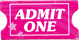 Your ticket: Admit One